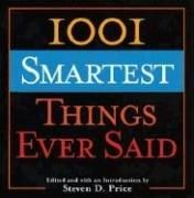 Cover of 1001 Smartest Things Ever Said