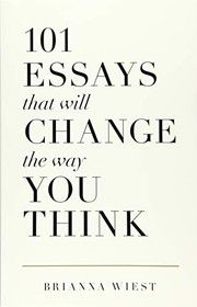 Cover of 101 Essays That Will Change the Way You Think
