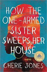 Cover of How the One-Armed Sister Sweeps Her House
