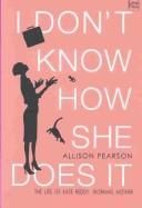 Cover of I Don't Know How She Does It