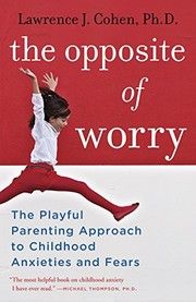 Cover of The Opposite of Worry